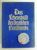 Buch, sog. 3.Reich, Das Lebensbild des deutschen Handwerks, Berlin 1938, 644 Seiten, mitorig.