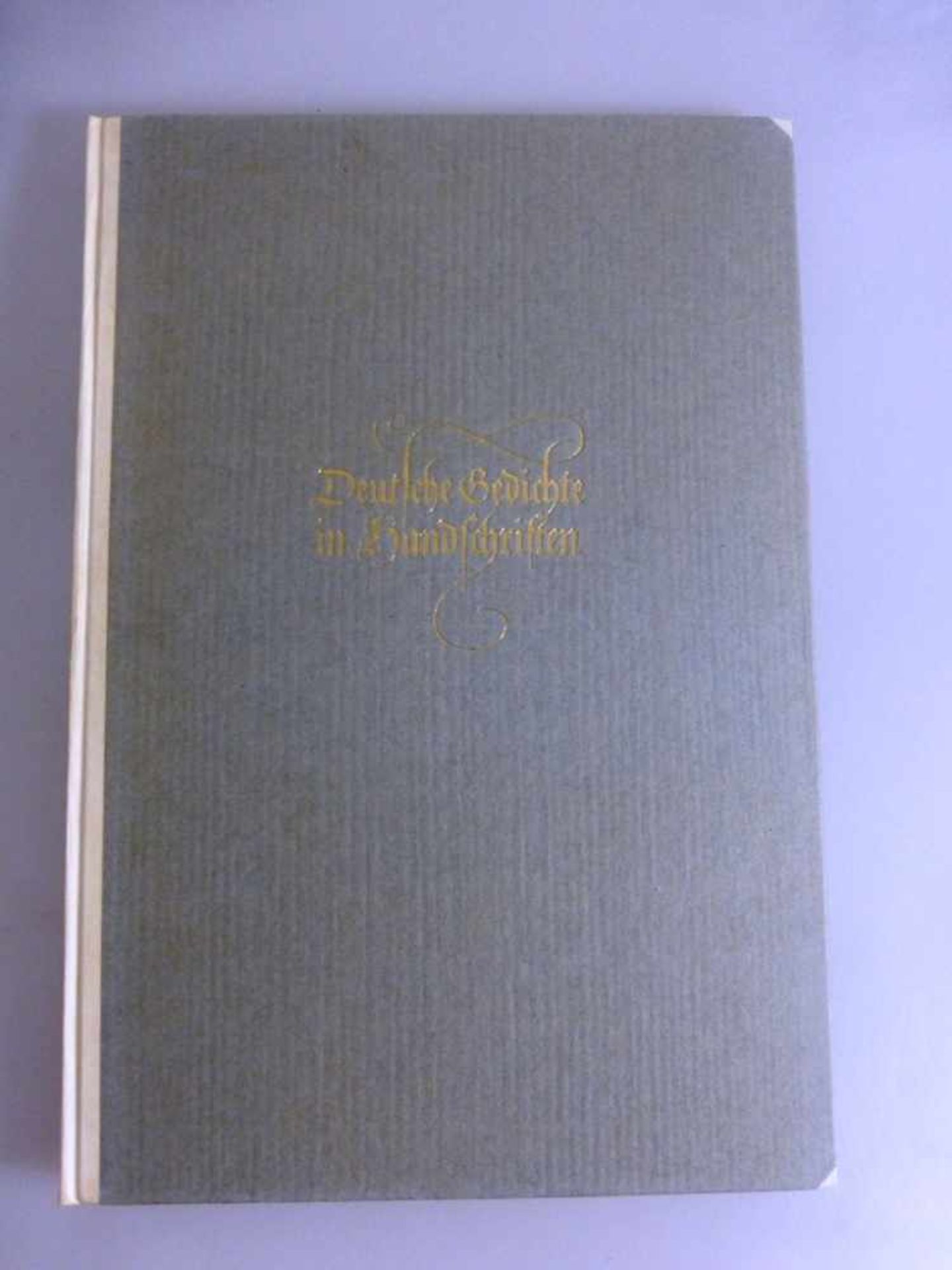 Deutsche Gedichte in Handschriften, Insel Verlag Leipzig 1935, 102 S., sehr guteErhaltung!- - -18.00