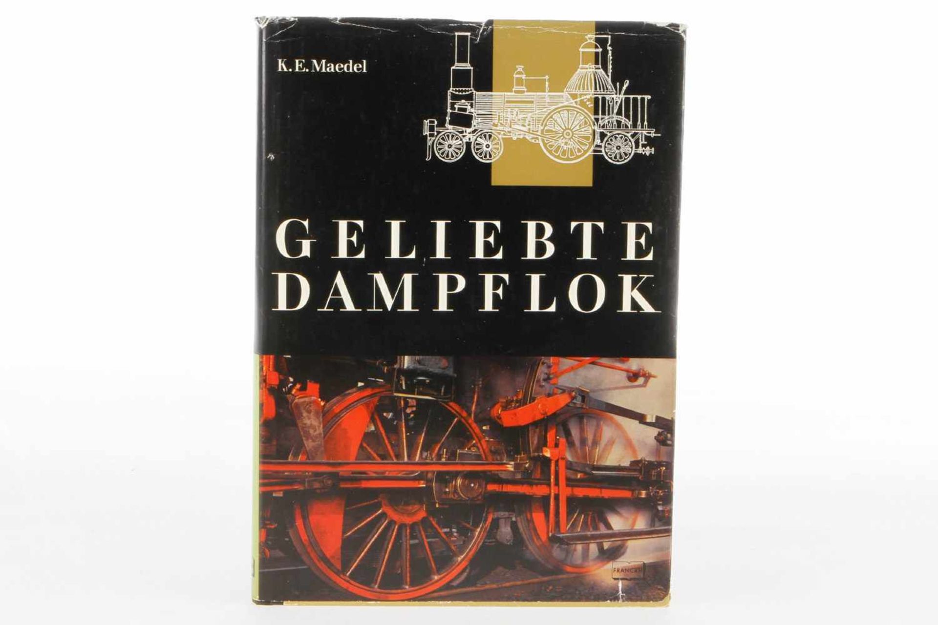 Buch "Geliebte Dampflok", 5. Aufl., leichte Gebrauchsspuren, Schutzumschlag abgegriffen