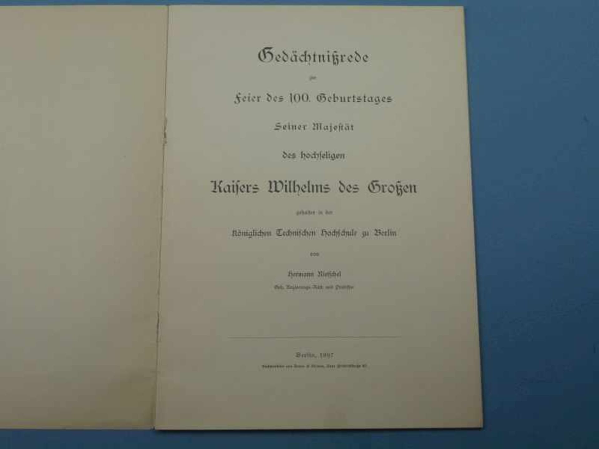 Gedächtnisrede zum 100. Geburtstag Kaiser Wilhelms des Großen Hermann Rietschel, Berlin1897, 18 - Bild 2 aus 2