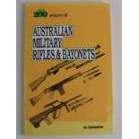Book - 200 Years of Australian Military Rifles & Bayonets by Ian Skennerton. Scarce