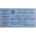 Lancashire FA complete ticket for England XI v Scotland XI 7th Dec 1932 at Burden Park, Bolton. On