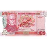 Scotland, Bank of Scotland 100 Pounds SPECIMEN note dated 17th July 1995 signed Pattullo & Burt,
