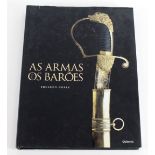 Book Portugal a most beautifully illustrated book on early swords and flintlocks in Portuguese.