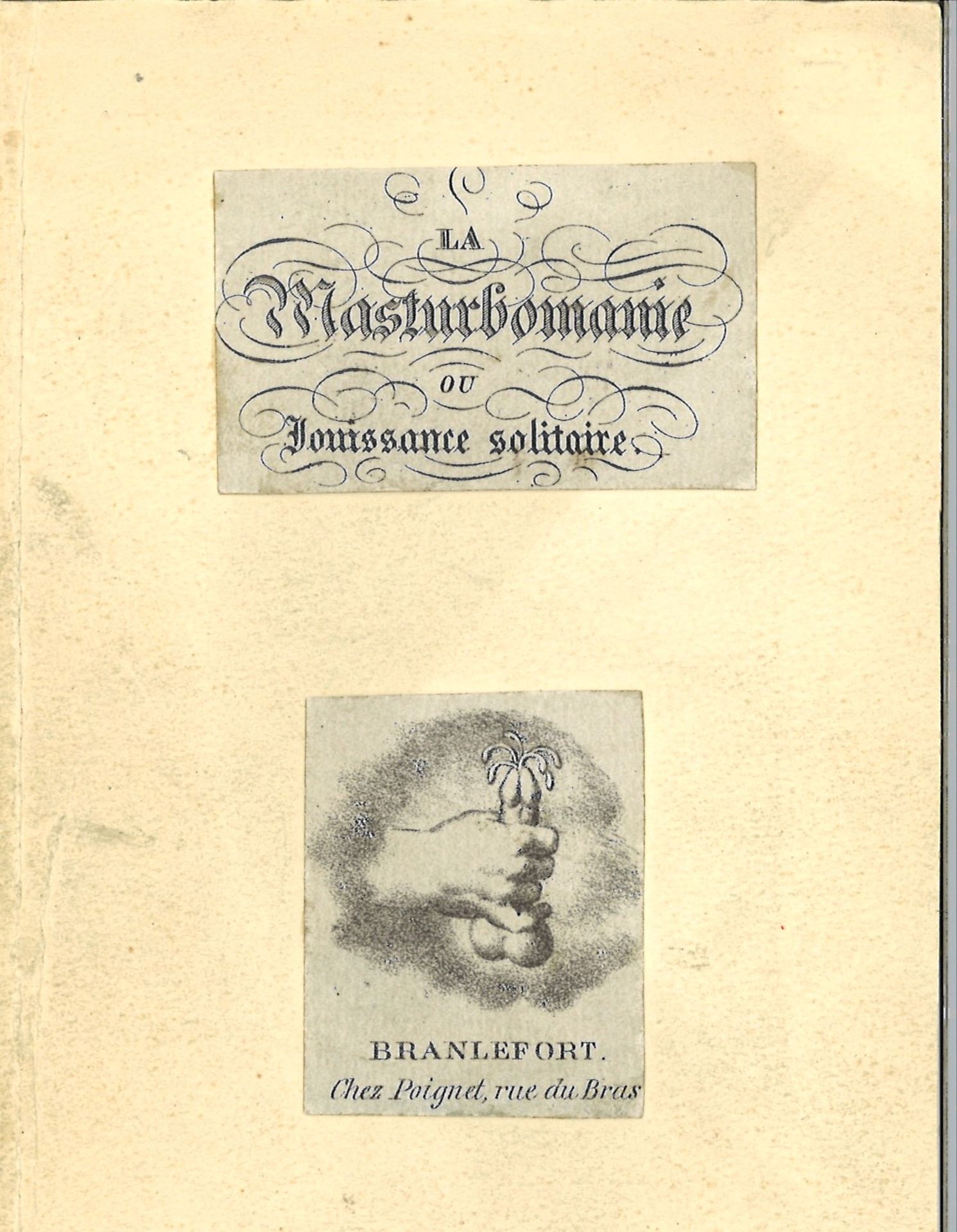 [Artiste non identifié]. - La Masturbomanie ou Jouissance Solitaire, Branlefort [...]