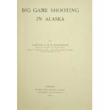 RADCLYFFE, C. R. E. Big game shooting in Alaska.