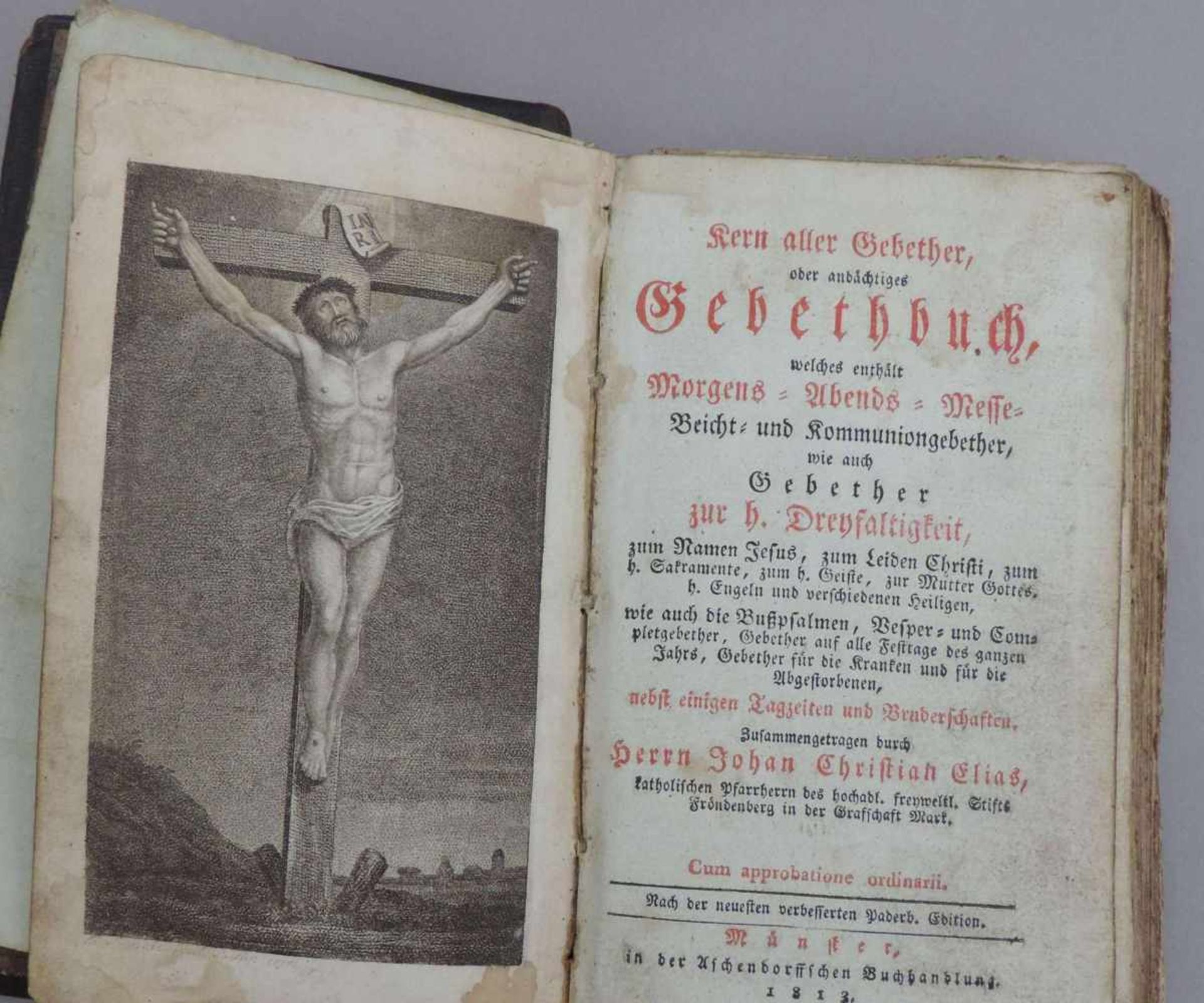 ELIAS, Johann Christian, Kern aller Gebether oder andächtiges Gebethbuch..., Münster, in der