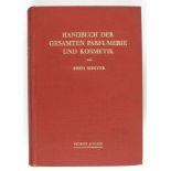 Drogerie: Winter, Fred. Handbuch der gesamten Parfumerie und Kosmetik. 6.Aufl. Mit 60 Textabb.