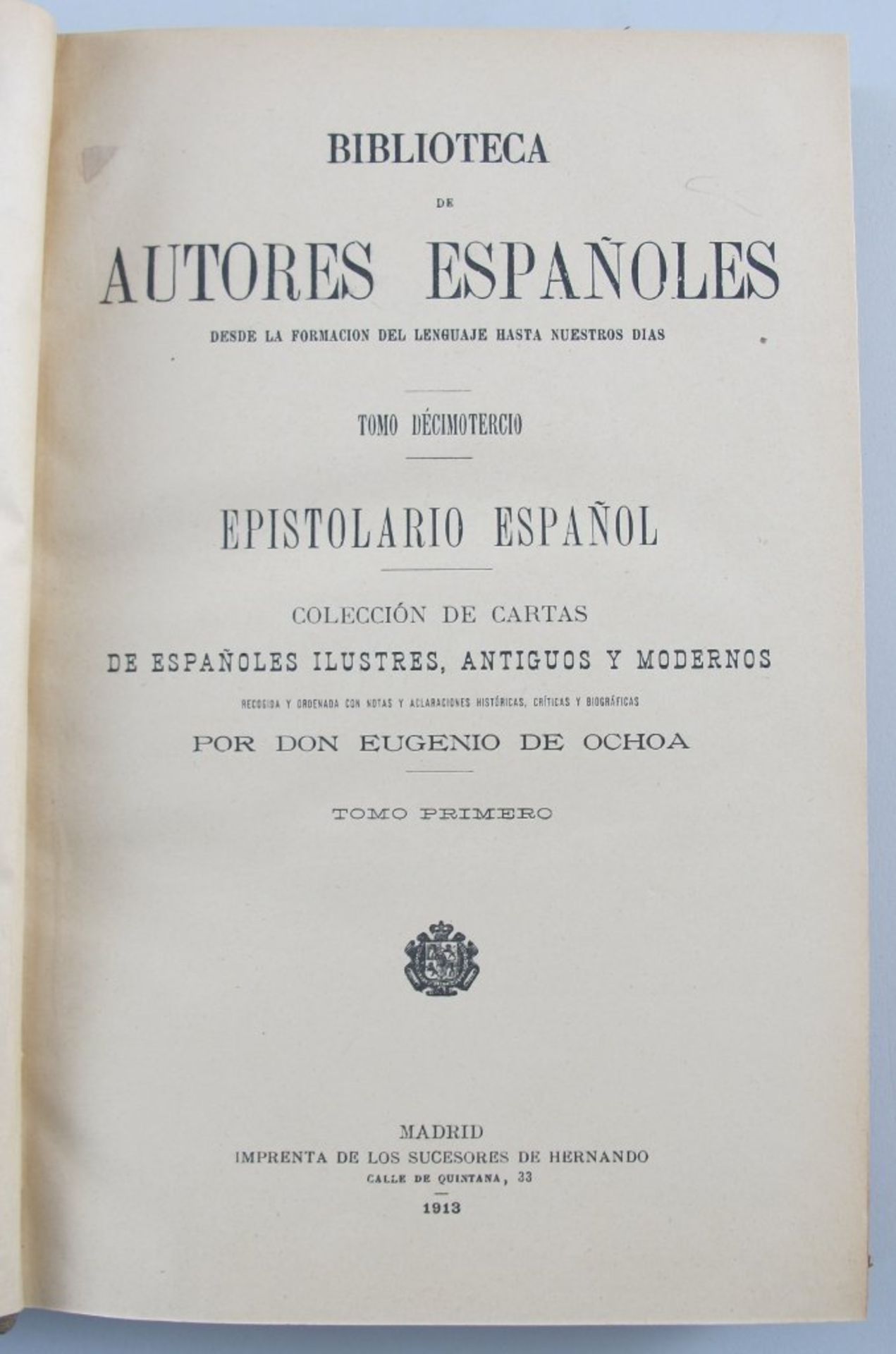 Biblioteca de Autores Espanoles. Desde la Formacion del Lenguaje Hasta Nuestros Dias. Madrid: M.