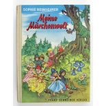 Kinderbuch: Reinheimer, Sophie. Meine Märchenwelt. Wundersame Geschichten von Blumen, Bäumen, Wolken