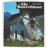 Alte Häuser: Gebhard, Torsten. Alte Bauernhäuser. Von den Halligen bis zu den Alpen. 2.Aufl.