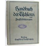 Tischlerhandwerk: Söhlemann, Prof. H. (Hrsg.). Handbuch der Tischlerei. Ein Lehr- und
