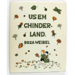 Schweizer Kinderbuch: Weibel, Rosa. Us em Chinderland. Zeichnungen von Lilly Renner. Verlag von H.R.