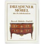 Kunst: Haase, Gisela. Dresdener Möbel des 18. Jahrhunderts. Barock - Rokoko - Zopfstil. Aufnahmen