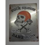 Metal Sign - Suck, Squeeze, Bang, Blow