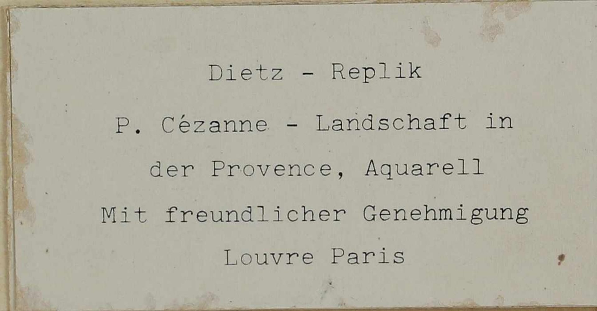 Cezanne, PaulDietz Replik nach. Landschaft in der Provence. Aquarell. Verso originales Etikett. - Image 4 of 4