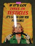 Tyres or Testicles Tin Sign - 700 x 500mm.