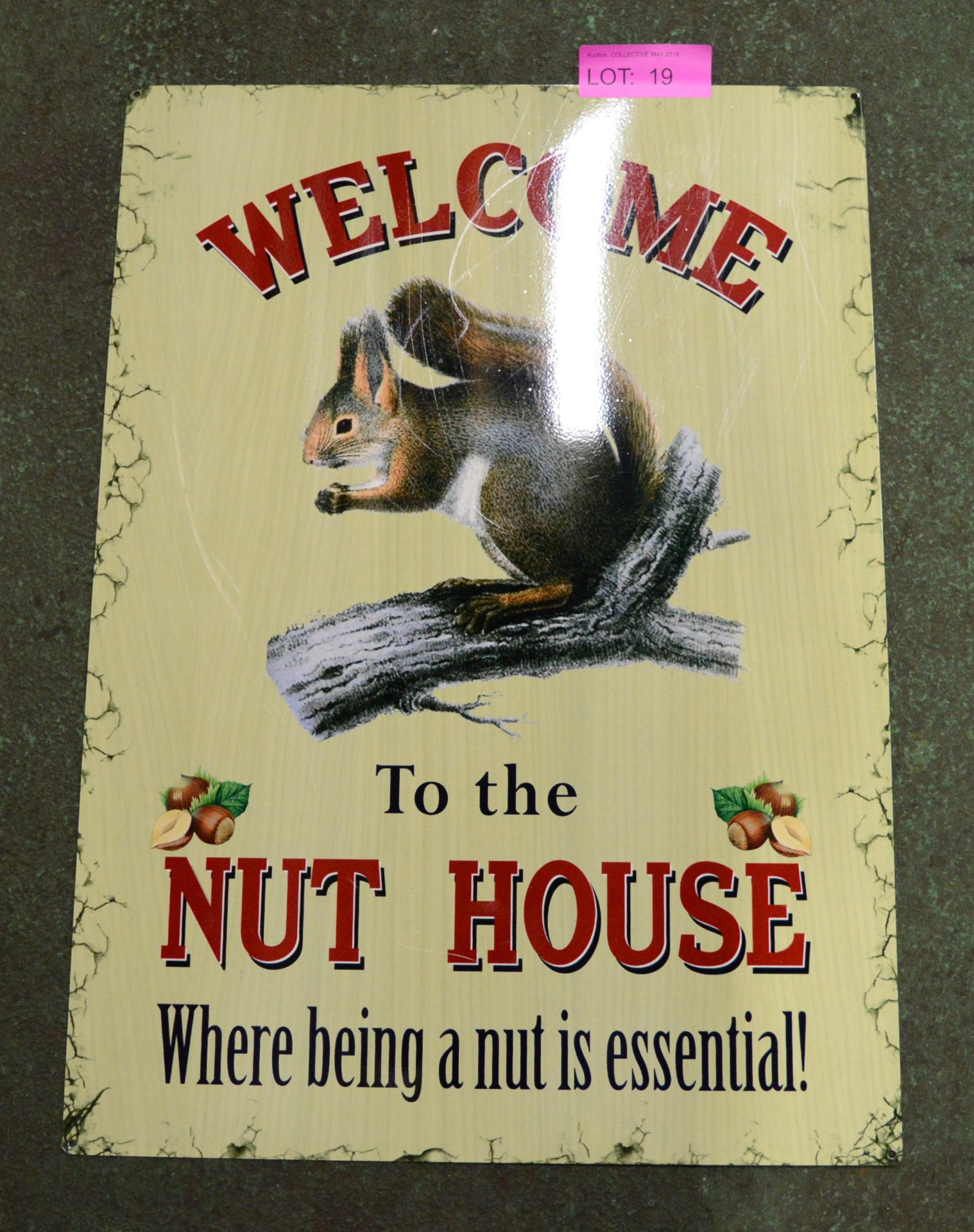 Welcome to the Nuthouse Tin Sign 700 x 500mm.