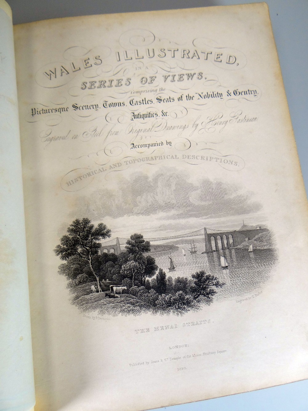 HENRY GASTINEAU 'WALES ILLUSTRATED IN A SERIES OF VIEWS' published by Jones & Co, Finsbury Square,