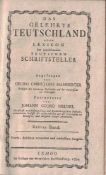 Das Gelehrte Teutschland oder Lexikon der jetzlebenden Teutschen Schriftsteller. 3.Band... 1784