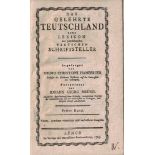 Das Gelehrte Teutschland oder Lexikon der jetzlebenden Teutschen Schriftsteller. 1.Band... 1783