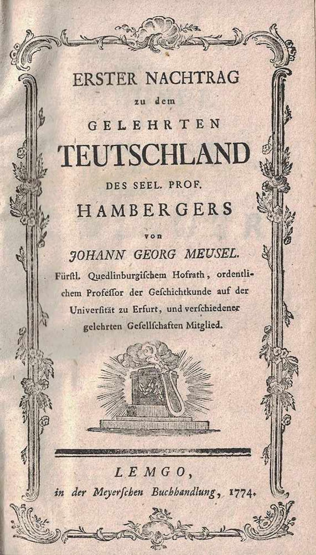 Das Gelehrte Teutschland oder Lexikon der jetzlebenden Teutschen Schriftsteller. 1.Band... 1783 - Bild 2 aus 2