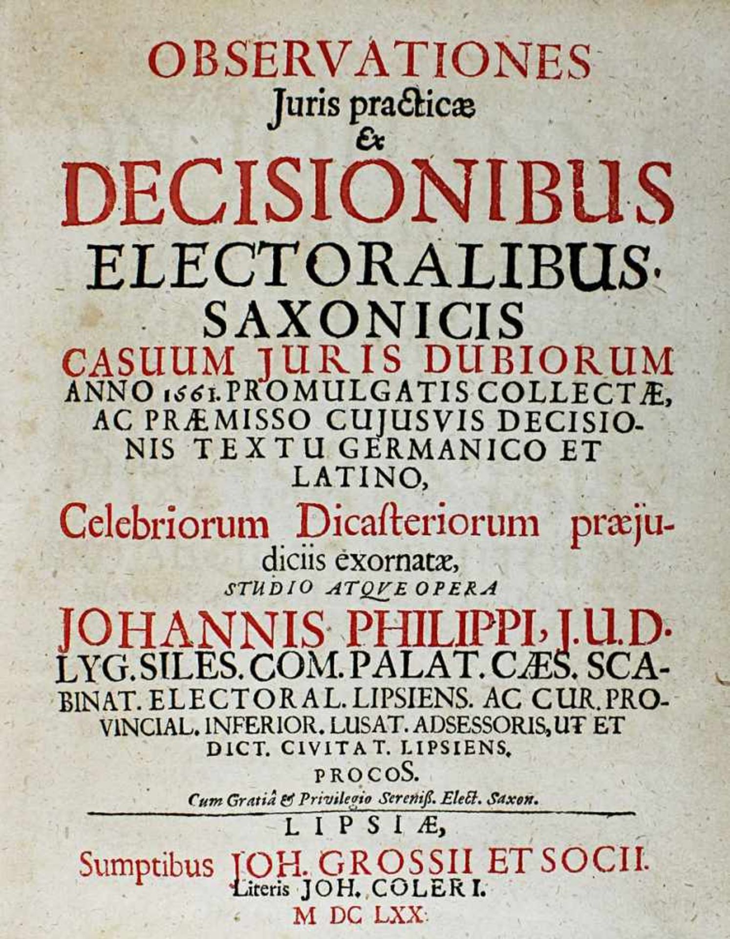 Philipp, Johannes, "Observationes Juris practicae ex Decisionibus electoralibus saxonicis casuum