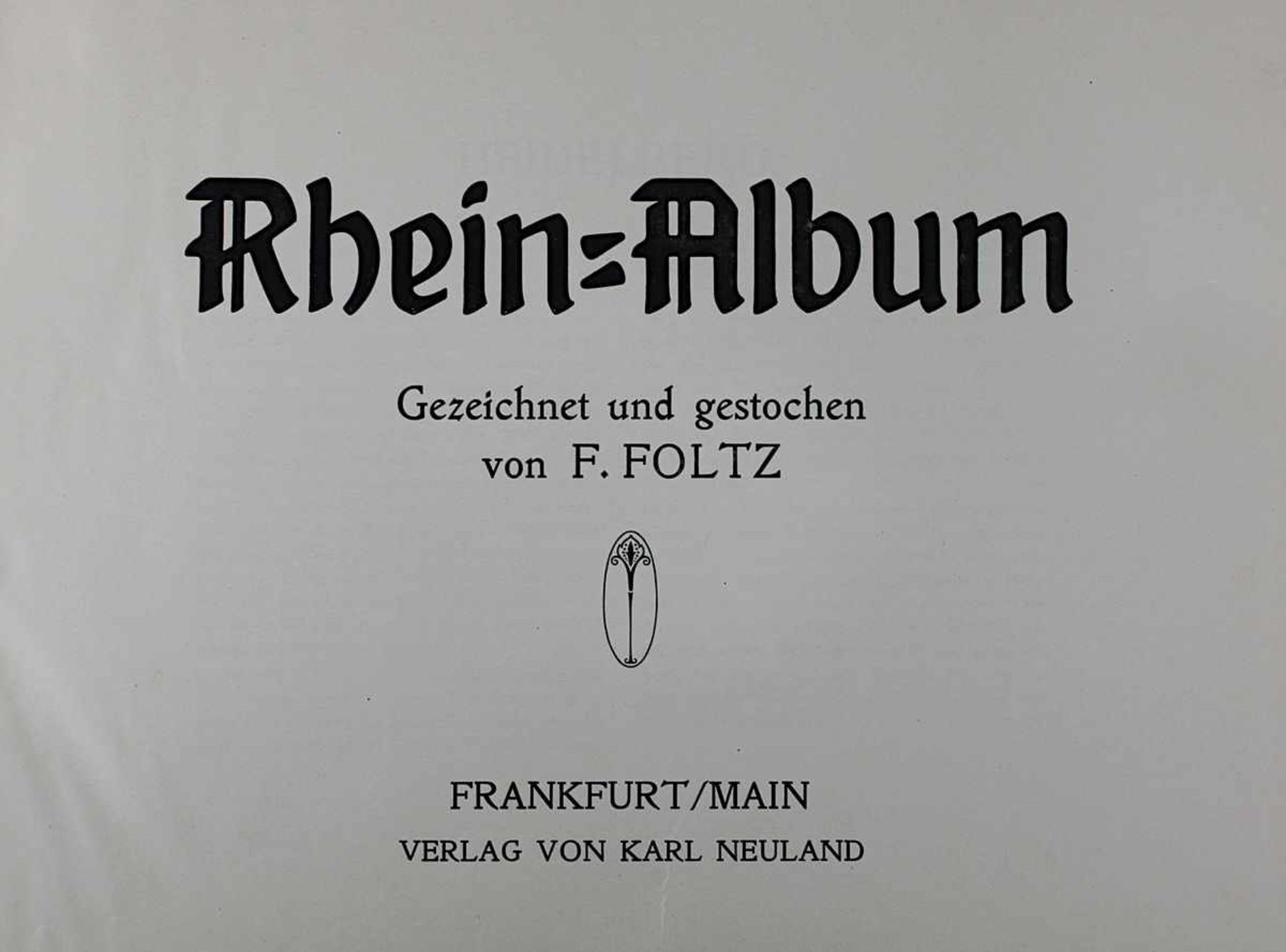 Rhein-Album, gezeichnet und gestochen von F. Foltz, Verlag von Karl Neuland, Frankfurt/Main ( - Bild 2 aus 3
