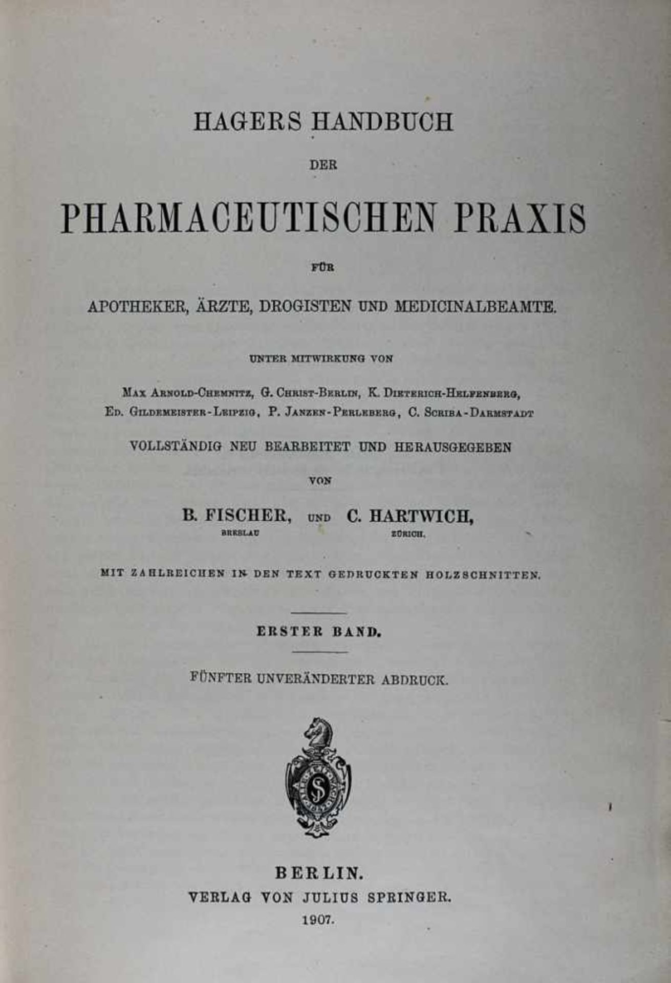 Hagers Handbuch der pharmaceutischen Praxis für Apotheker, Ärzte, Drogisten und Medicinalbeamte,