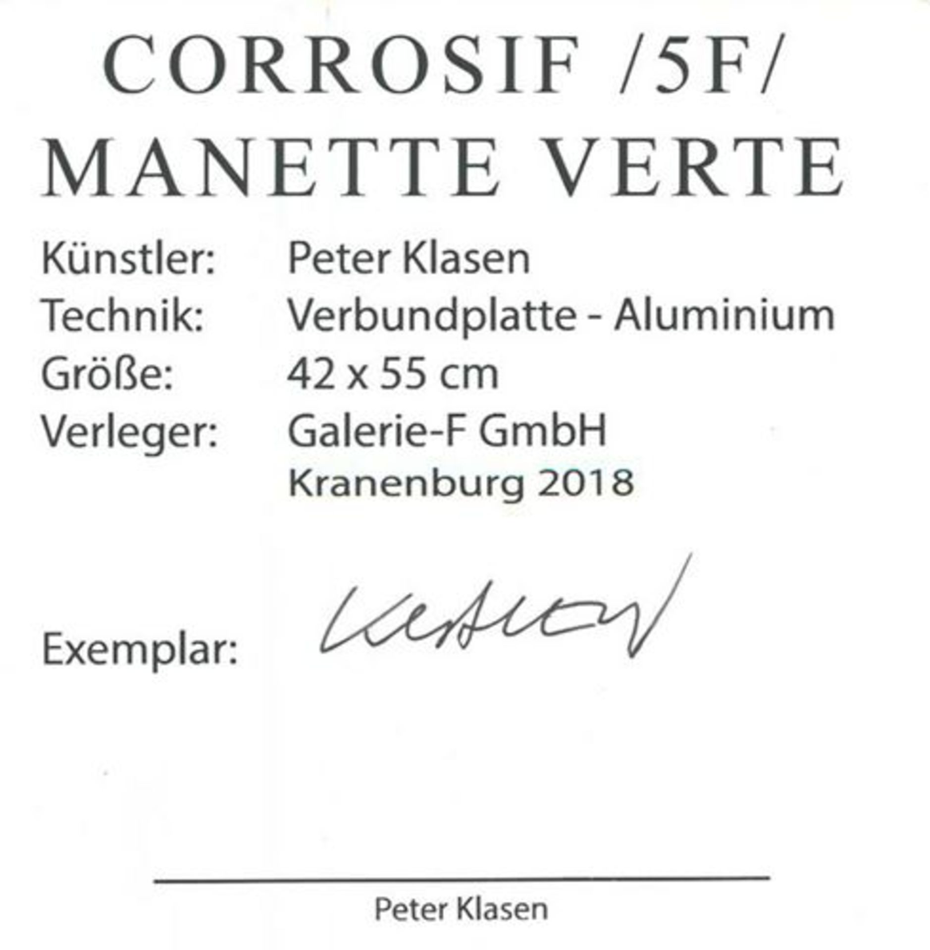 Peter KLASEN Corrosif manette Verte, 2018 Impression numérique sur panneau composite [...] - Bild 2 aus 3