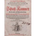Woyts, Johann JacobGazophylacium medico-physicumOder Schatz-Kammer, Medicinisch- und Natürlicher