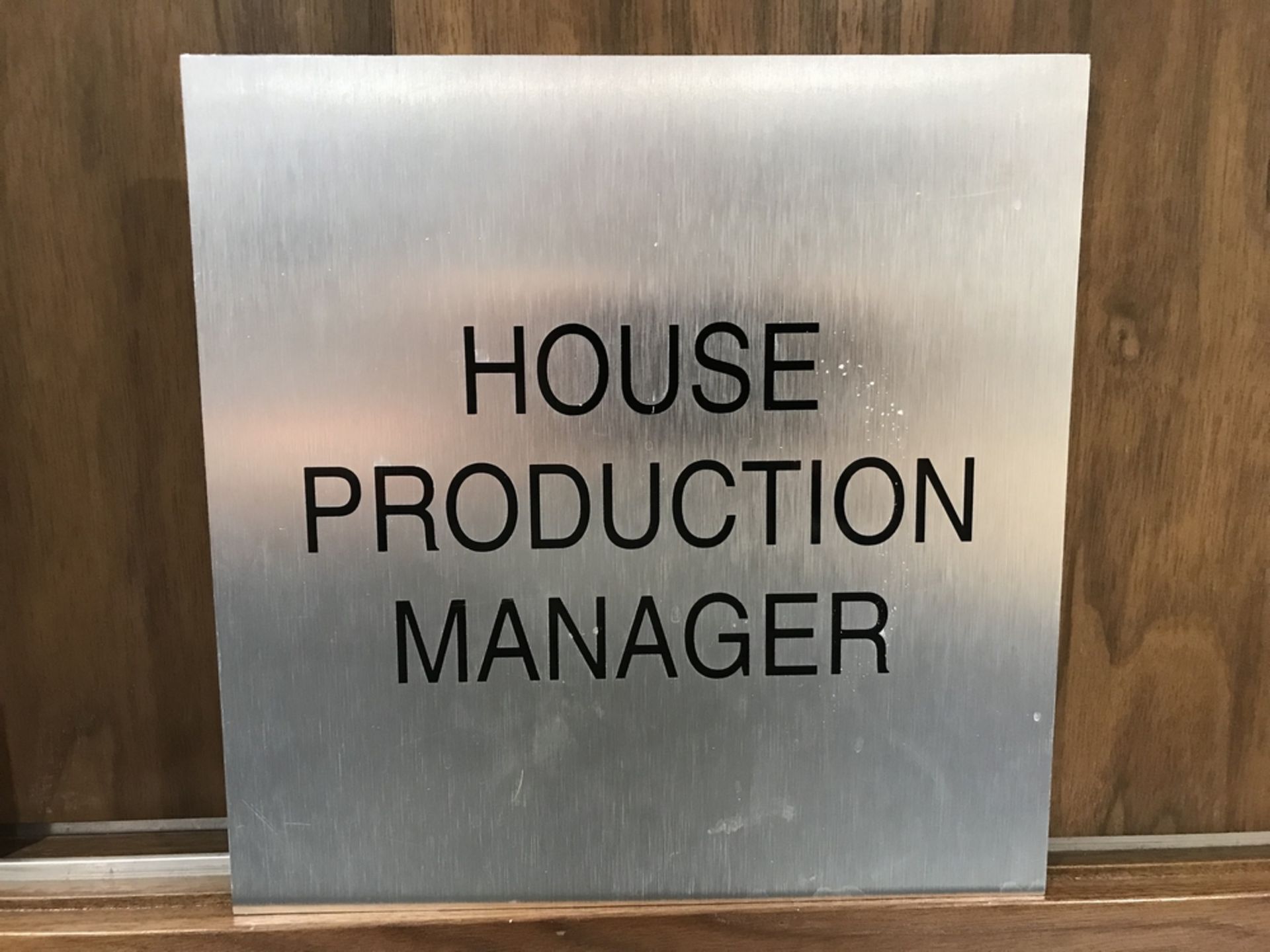 "House Production Manager" Sign , Dim. 10 in x 10 in , Location: Matt Dobek Press Room ***Note