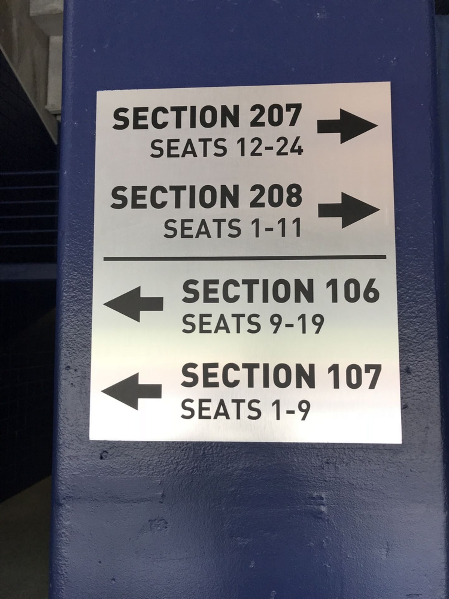 "Section 207, 208, 106 & 107" Sign , Dim. 15 in x 18 in , Location: Main Concourse ***Note from