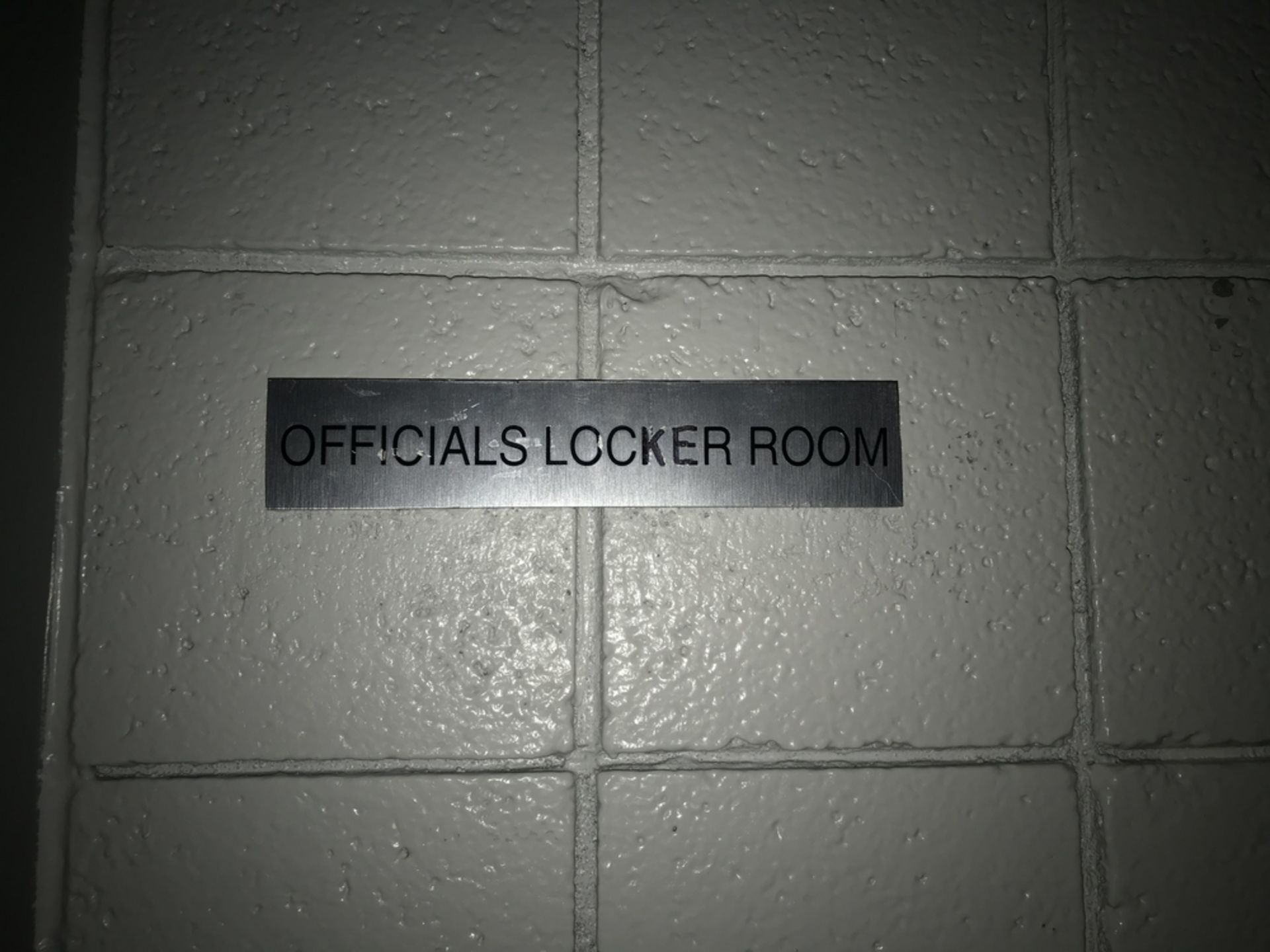 "Officials Locker Room" Sign , Dim. 10 in x 2 in , Location: Officials Lockers Room ***Note from