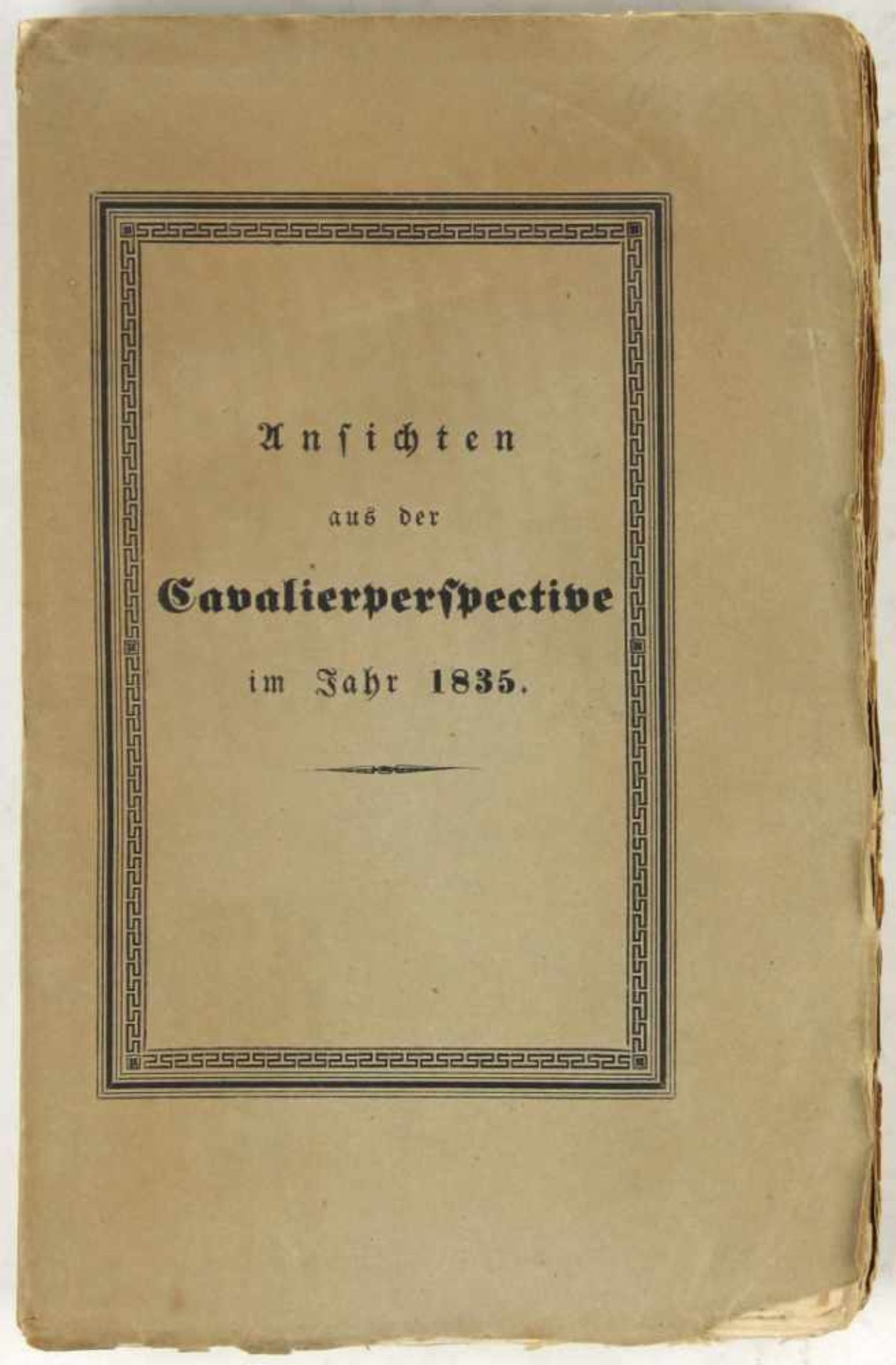 (Neigebaur, Johann Daniel Ferdinand):Ansichten aus der Cavalierperspective im Jahr 1835. Aus den