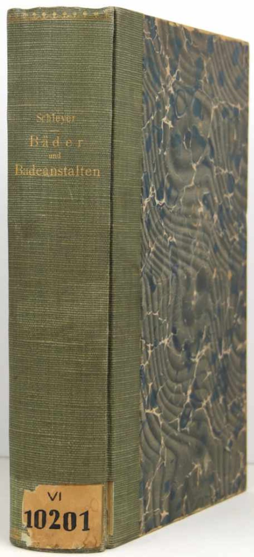 Balneologie. -Schleyer, Wilhelm:Bäder und Badeanstalten. Leipzig, Carl Scholtze (W. Junghans)