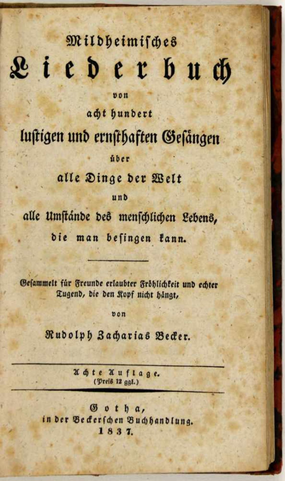 Becker, Rudolph Zacharias:Mildheimisches Liederbuch von acht hundert lustigen und ernsthaften