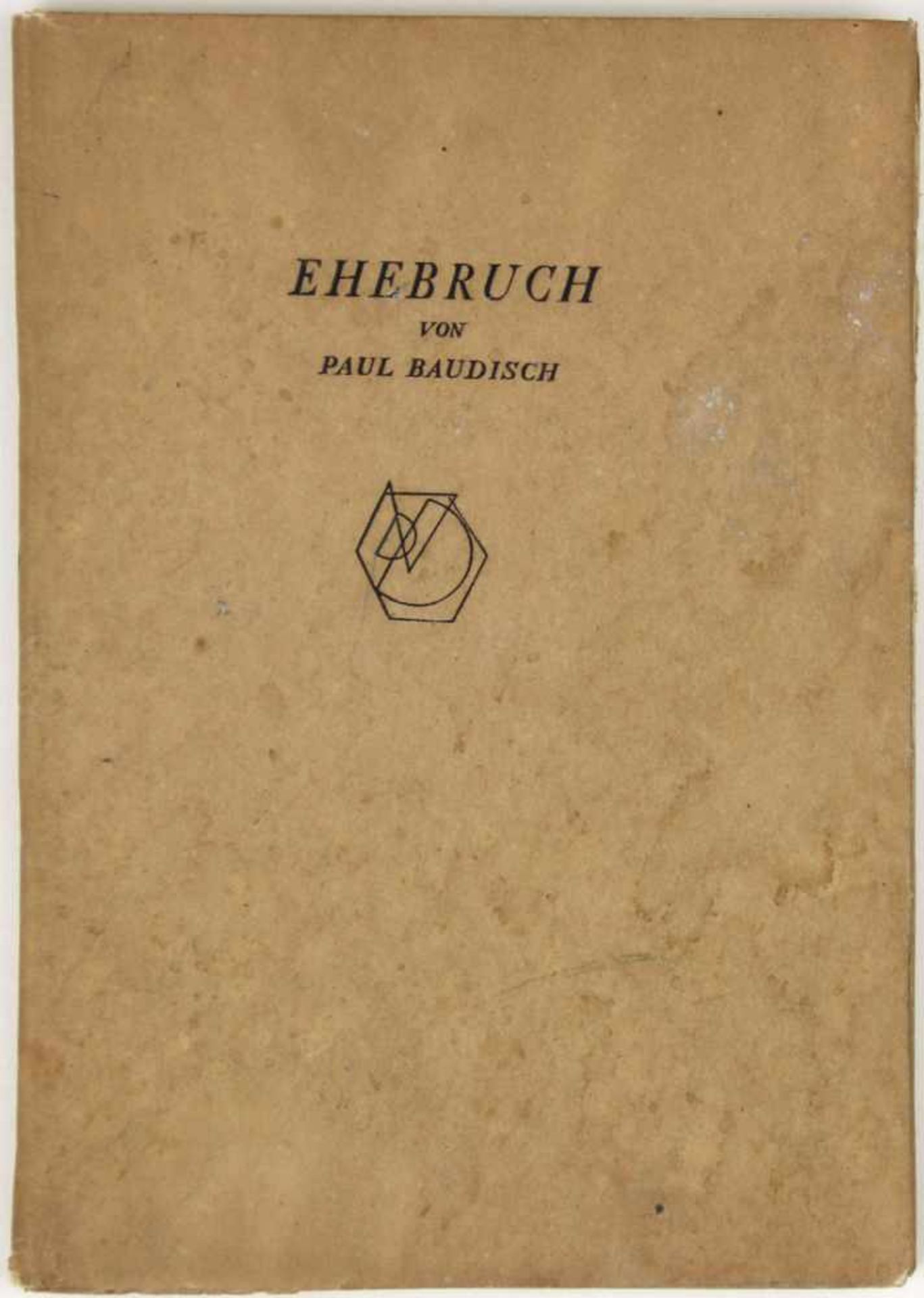 Baudisch, Paul:Ehebruch. Tragische Operette in einem Akt. Potsdam, Verlag der Dichtung Gustav