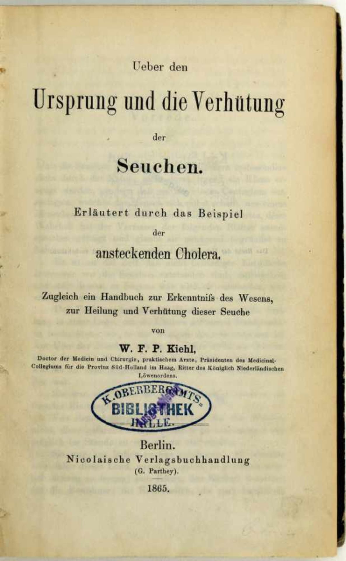 Cholera. -Kiehl, Wilhelm Friedrich Peter:Ueber den Ursprung und die Verhütung der Seuchen. Erläutert