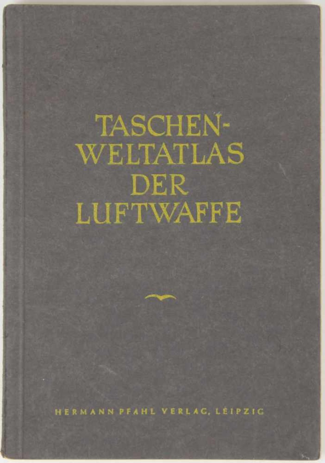 Atlanten. -Taschen-Welt-Atlas der Luftwaffe. Herausgegeben vom Luftwaffenführungsstab Ic. Leipzig,