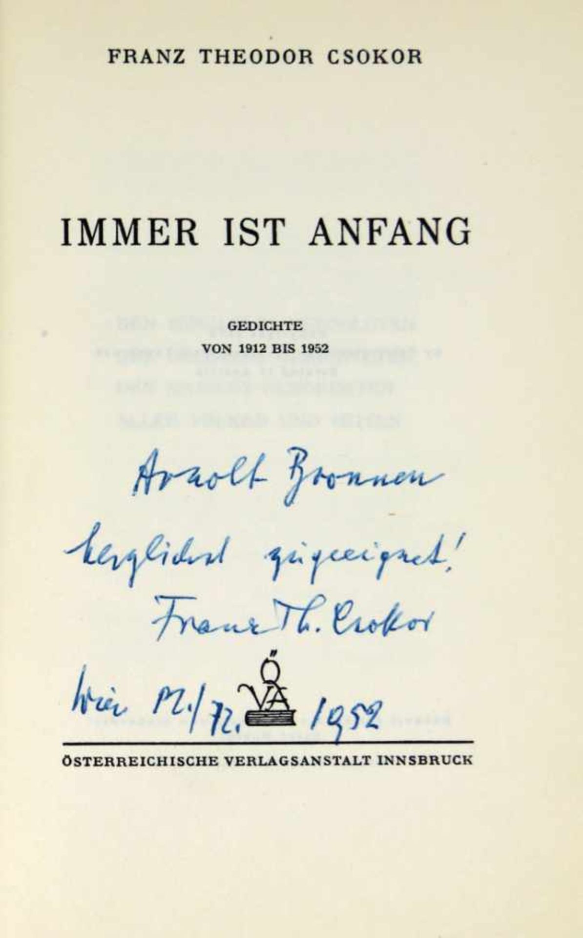 Csokor, Franz Theodor:Immer ist Anfang. Gedichte von 1912 bis 1952. Innsbruck, Österreichische - Bild 2 aus 2
