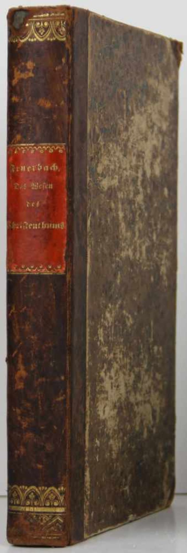 Feuerbach, Ludwig:Das Wesen des Christenthums. Leipzig, Otto Wigand 1841. XII, 450 S. 20,5 x 12,5