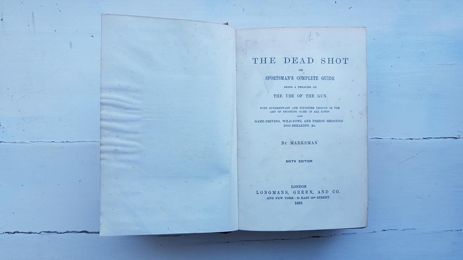 'The Dead Shot or Sportsman Guide' along with other volumes. - Image 5 of 5