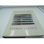 A signed limited edition copy of Fountain Pens - Vintage and Modern by Andreas Lambrou. 230/1000.