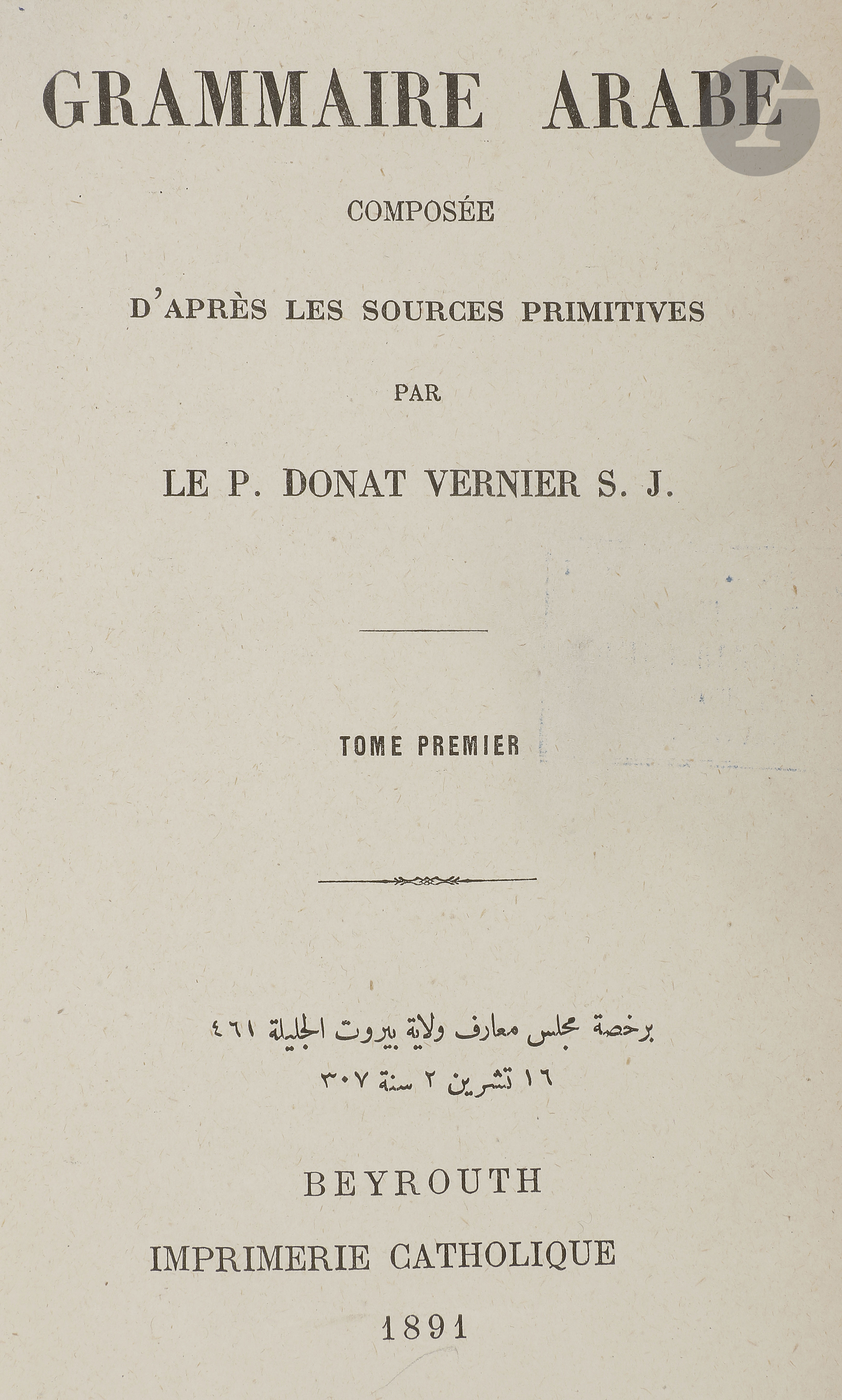 Ouvrages de linguistique, XIXe siècle DONAT VERNIER S.J, Grammaire arabe composée d'après les