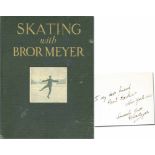 Skating with Bror Meyer. - Figure Skating instruction book by the swedish figure skater Bror