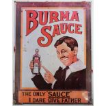 A reproduction of a “Burma Sauce” enamel trade sign, 23½” x 17¾”.