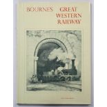 A large reprinted volume “Bourne’s Great Western Railway”.