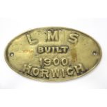 A reproduction brass oval plaque “L.M.S. BUILT 1900 HORWICH”, 9¾” x 5½”.