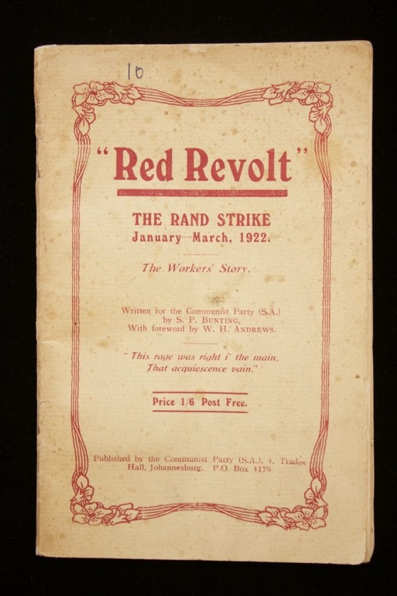 S. P. Bunting, W. H. Andrews (foreword) "RED REVOLT". THE RAND STRIKE, JANUARY - MARCH 1922. THE